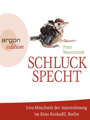 cover image of Schluckspecht (Live-Autorenlesung der gekürzten Fassung)